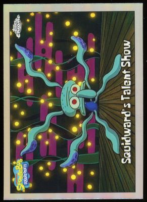 Topps Chrome SpongeBob SquarePants 2025 - Squidward's Talent Show Refractor #184
