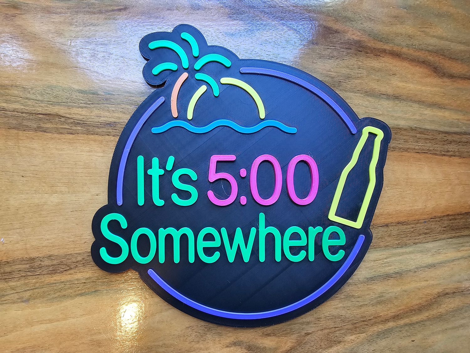 Its 5oclock somewhere - 3D Sign