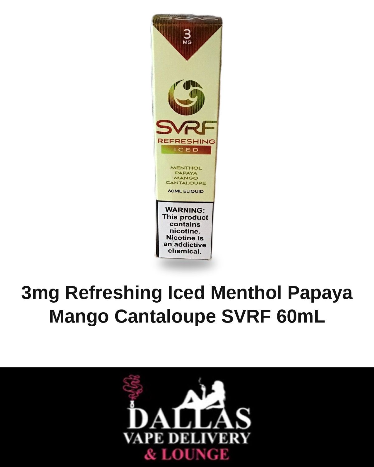 3mg Refreshing Iced Menthol Papaya Mango Cantaloupe SVRF 60mL