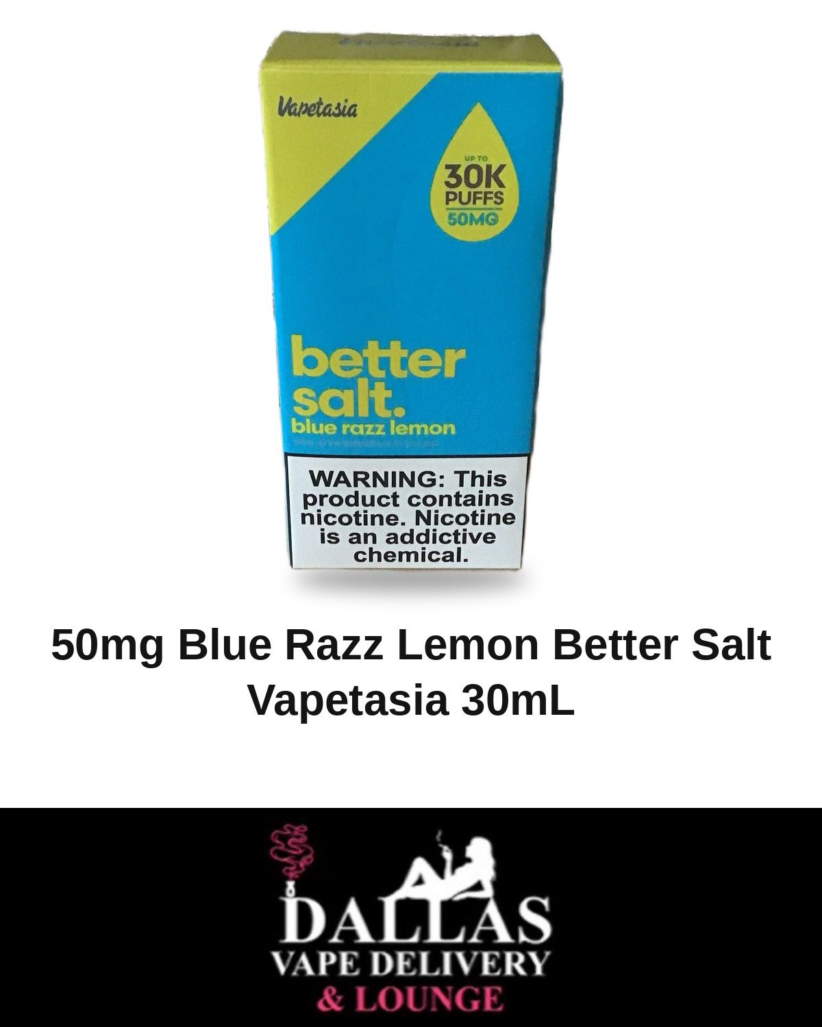 50mg Blue Razz Lemon Better Salt Vapetasia 30mL