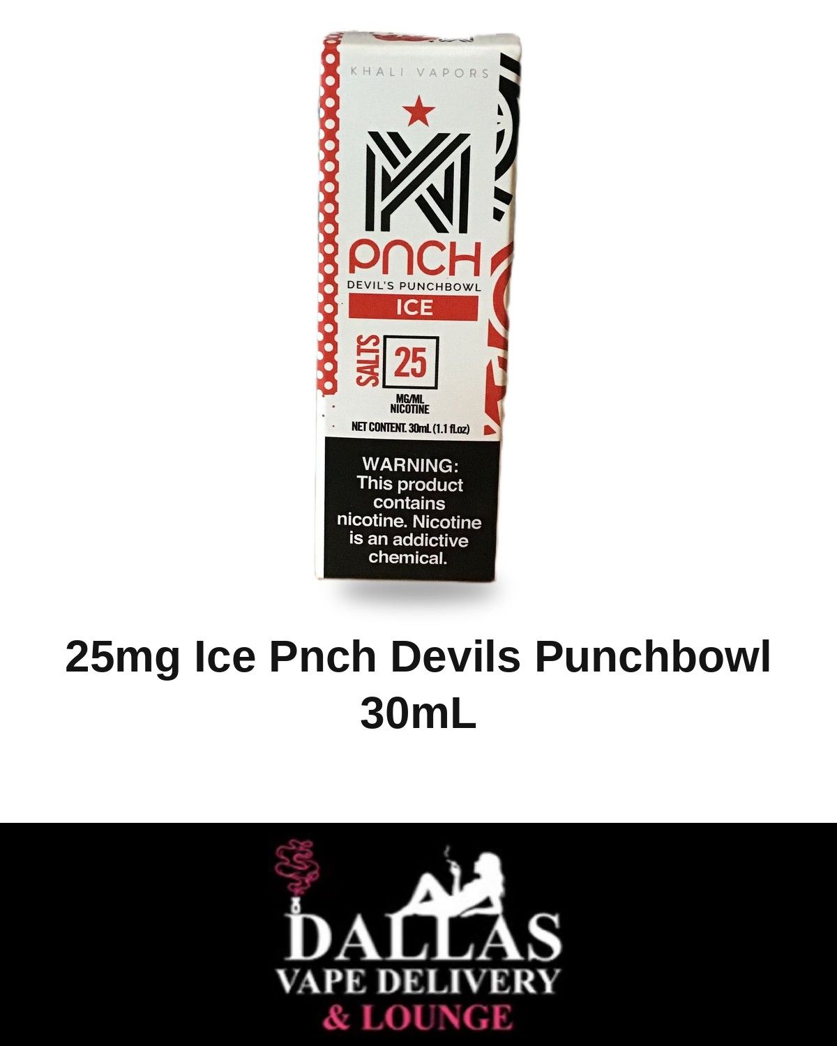 25mg Ice Pnch Devils Punchbowl 30mL 25mg Ice Pnch Devils Punchbowl 30mL