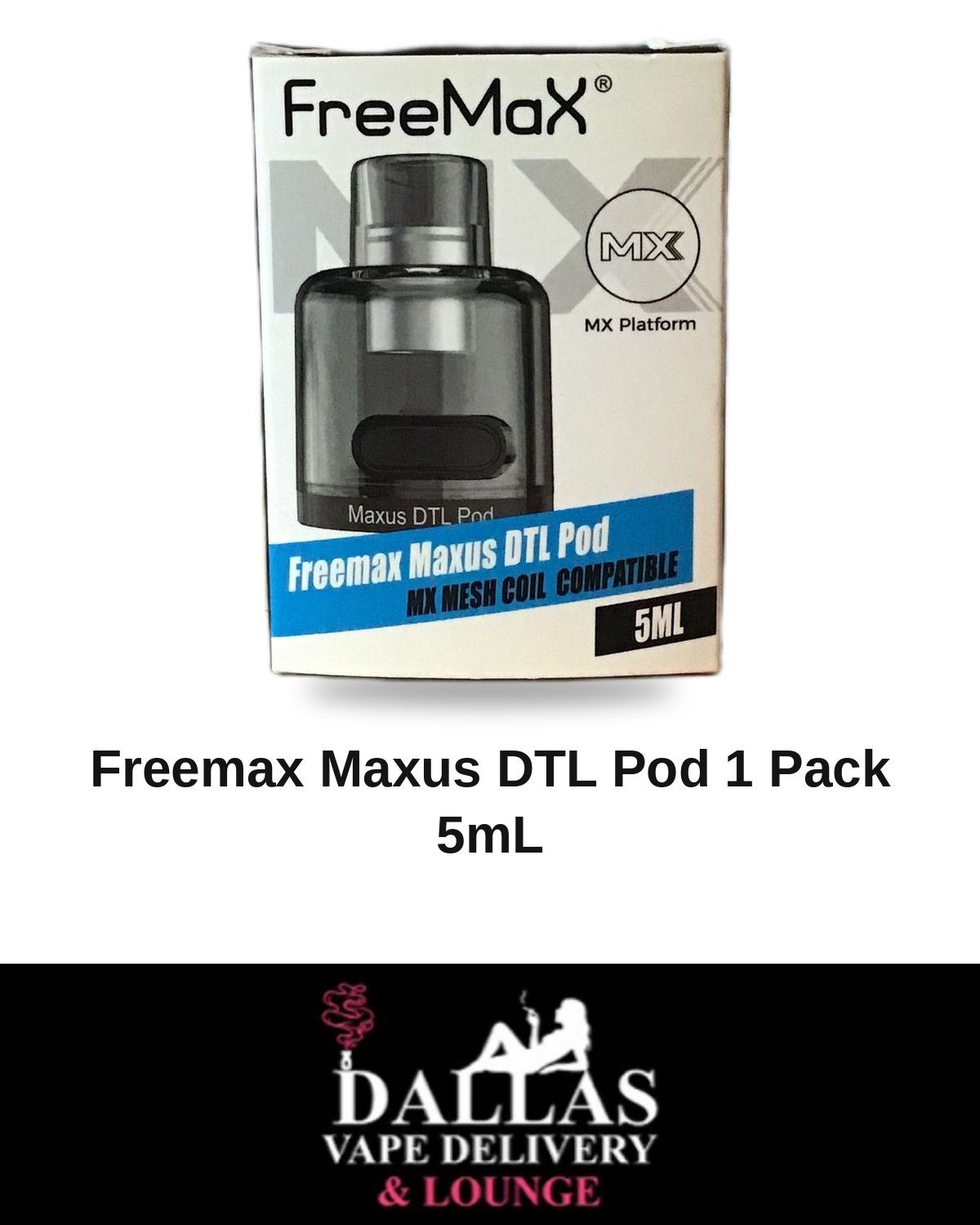 Freemax Maxus DTL Pod 1 Pack 5mL Freemax Maxus DTL Pod 1 Pack 5mL