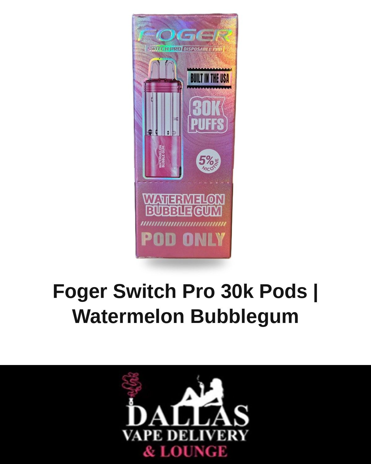 Foger Switch Pro 30k Pods | Watermelon Bubblegum