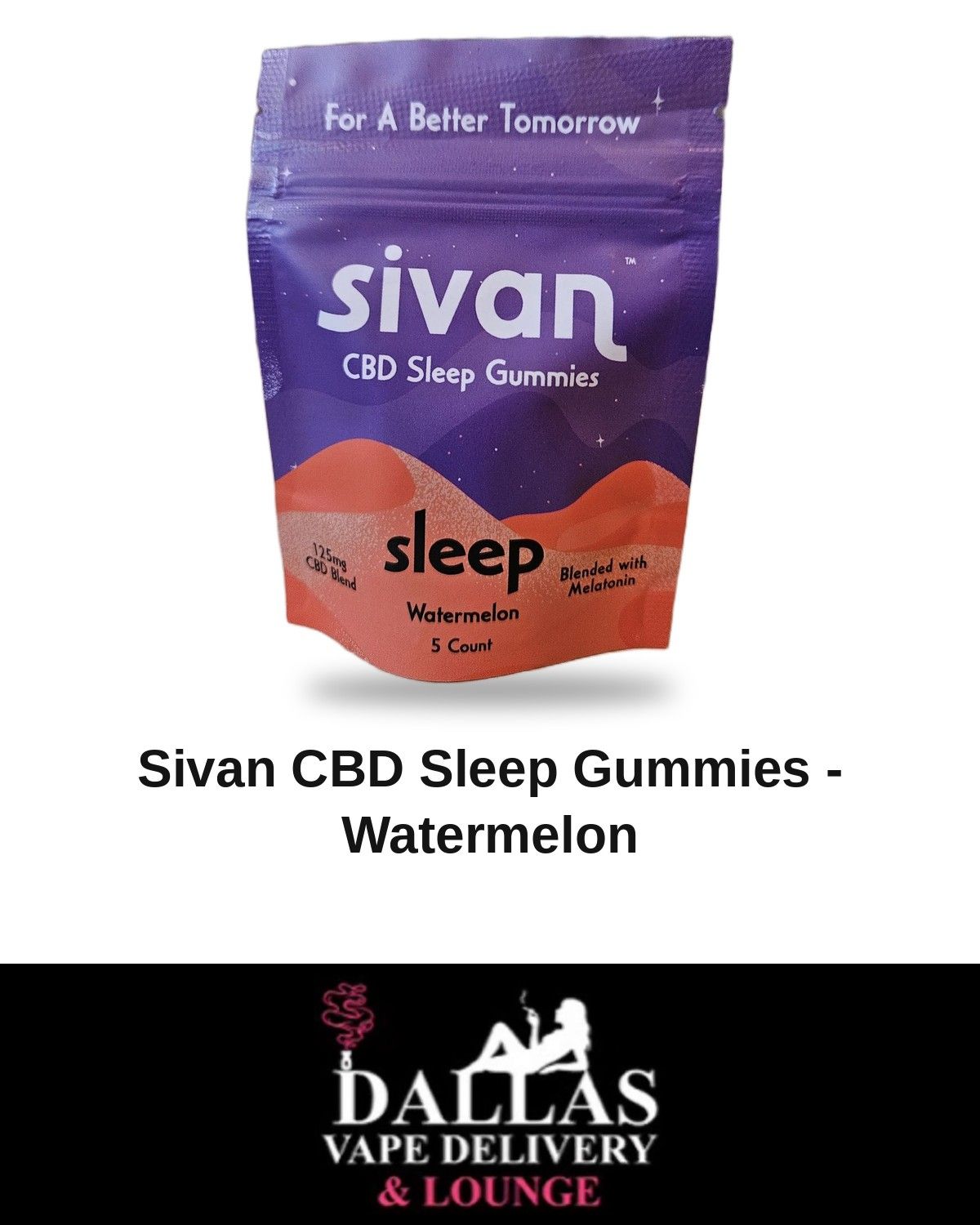 Sivan CBD Sleep Gummies - Watermelon