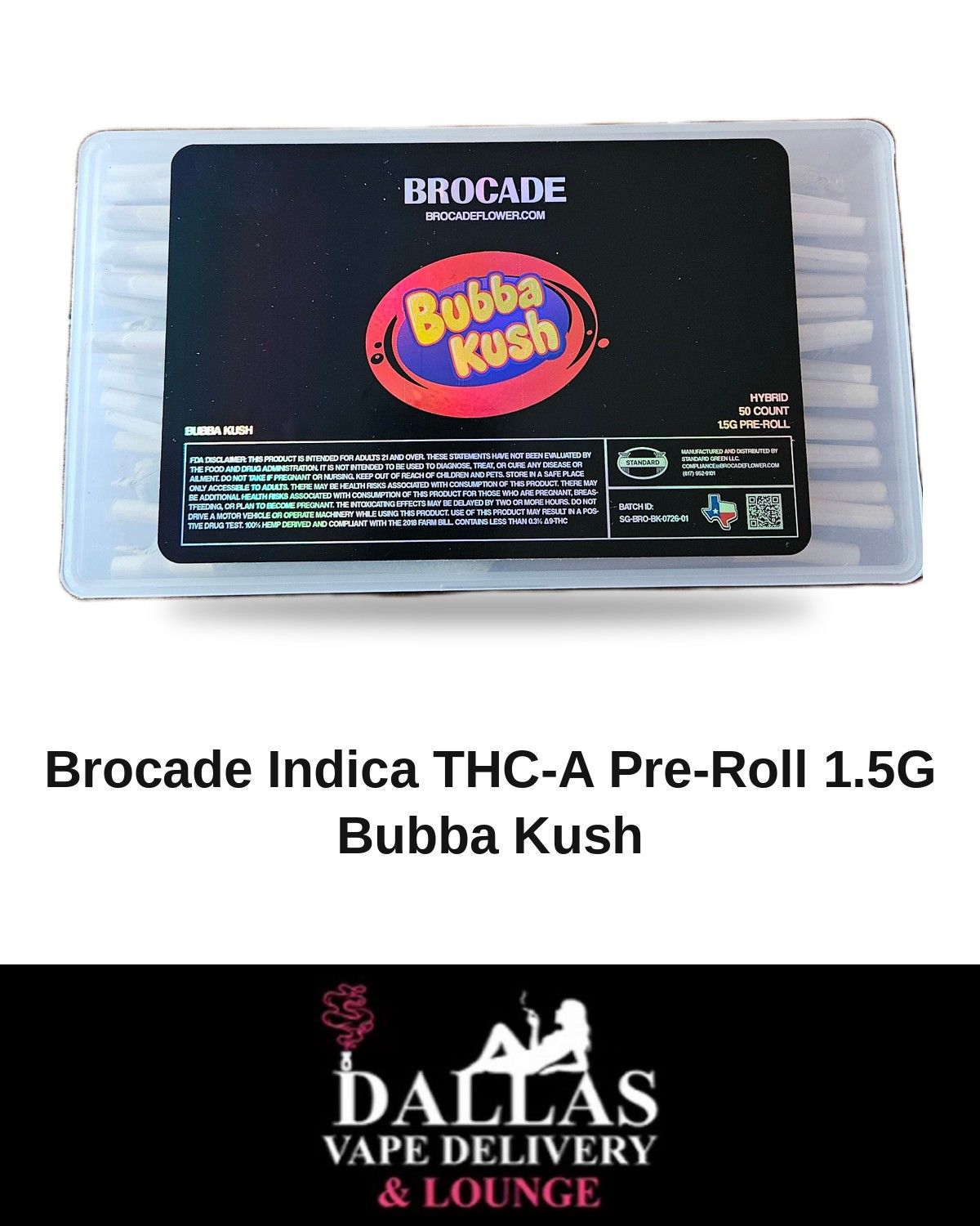 Brocade Indica THC-A Pre-Roll 1.5G Bubba Kush