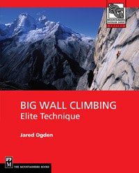Big Wall Climbing Techniques