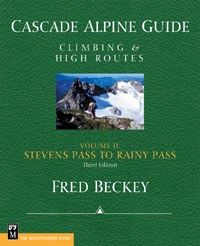Cascade Alpine Guide Vol 2 Stevens Pass to Rainey Pass