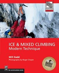 Ice &amp; Mixed Climbing Techniques.