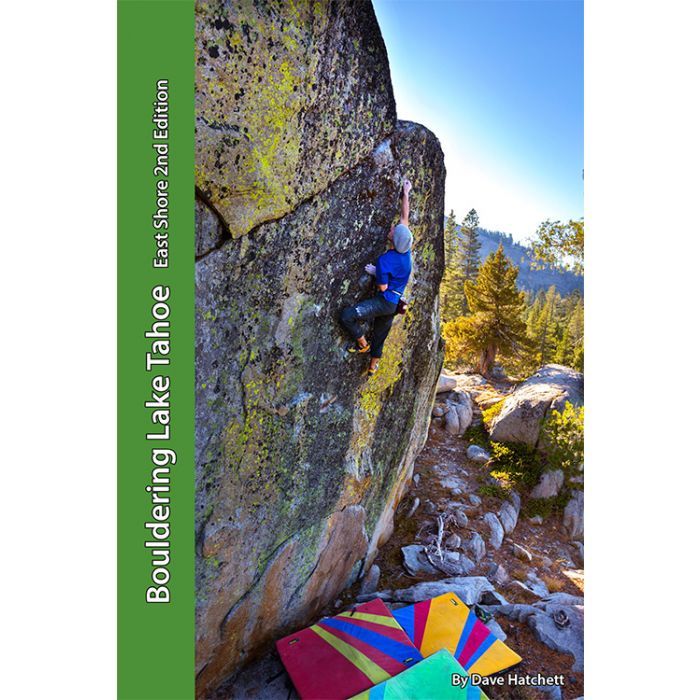 Lake Tahoe Bouldering - East Shore 2nd Edition
