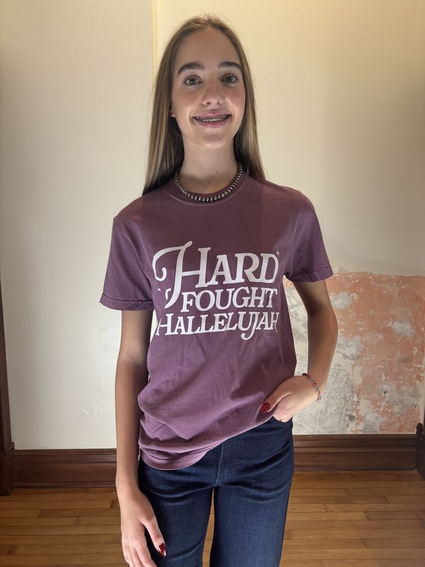 Hard Fought Hallelujah Tee