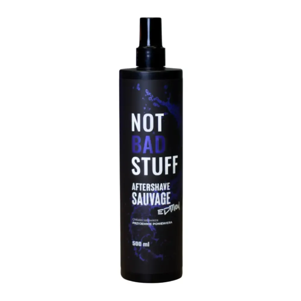 Not Bad Stuff Aftershave Sauvage Edition - Chłodząca woda po goleniu - 500ml