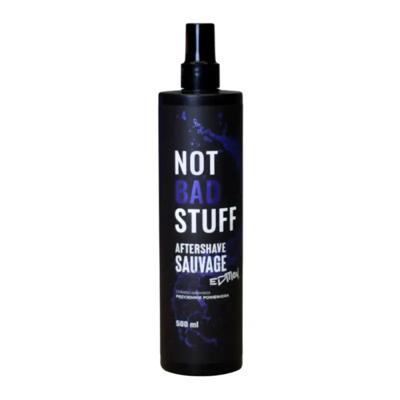 Not Bad Stuff Aftershave Sauvage Edition - Chłodząca woda po goleniu - 500ml