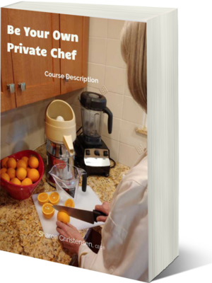 Be Your Own Private Chef: Plant-based & Gluten-free