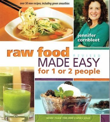 Raw Food Made Easy, Jennifer Cornbleet