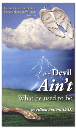 The Devil Ain&#39;t What He Used To Be!