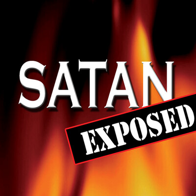Satan Exposed - DIGITAL AUDIO DOWNLOAD