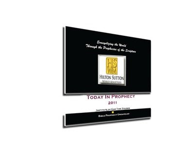 Today In Prophecy 2011