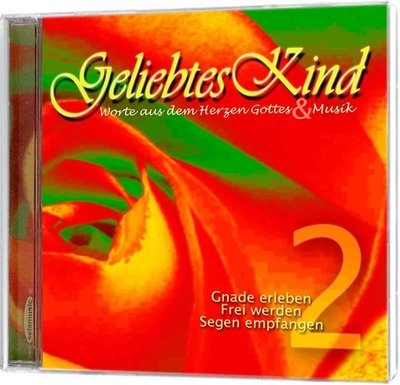 Geliebtes Kind Vol.2 - Gnade, Gerechtigkeit Identität [CD]