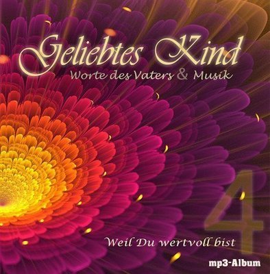 Geliebtes Kind Vol.4 - Thema Wertvoll bei Gott [Download]