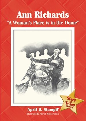 Ann Richards; A Woman's Place in the Dome - Cloth