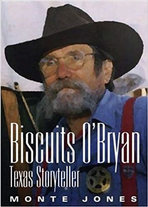 Biscuits O'Bryan; Texas Storyteller - Cloth