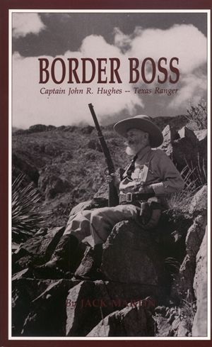 BORDER BOSS: CAPTAIN JOHN HUGHES - Paperback