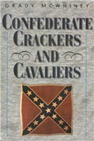 CONFEDERATE CRACKERS &amp; CAVALIERS - Paperback