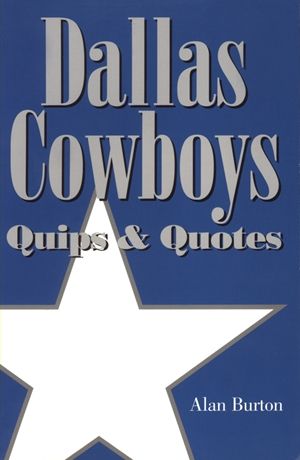 Dallas Cowboys Quips &amp; Quotes- Paperback