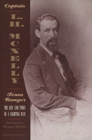 CAPTAIN L H MCNELLY: TX RANGER - Paperback