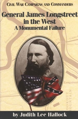 GENERAL JAMES LONGSTREET IN THE WEST - Paperback