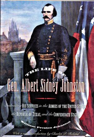 LIFE OF GENERAL ALBERT SIDNEY JOHNSTON - Cloth