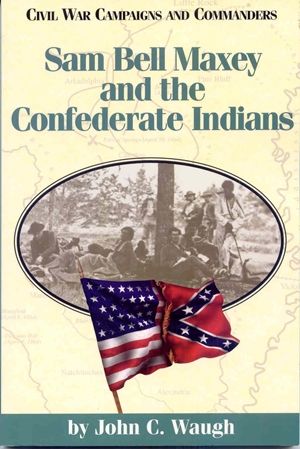 Sam Bell Maxey and the Confederate Indians - Paperback