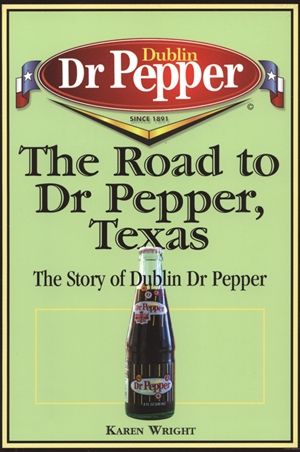 ROAD TO DR PEPPER TEXAS - Paperback
