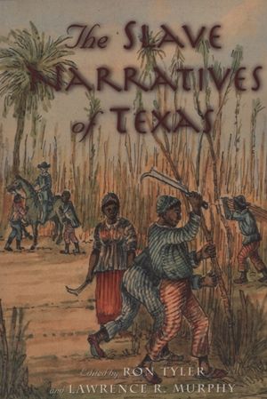 SLAVE NARRATIVES OF TEXAS - Paperback