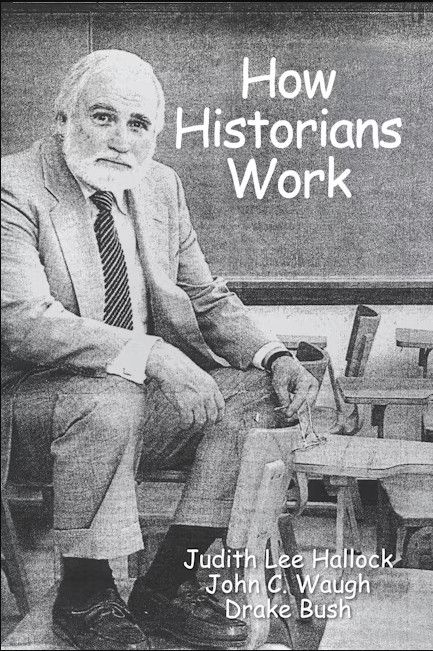 HOW HISTORIANS WORK - Paperback