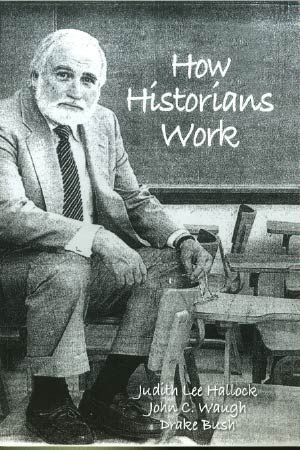 HOW HISTORIANS WORK - Paperback