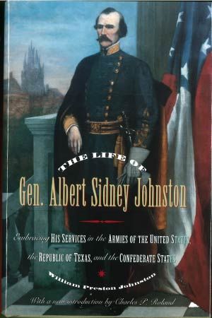 LIFE OF GENERAL ALBERT SIDNEY JOHNSTON - Cloth