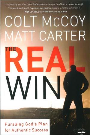 The Real Win: Pursuing God's Plan for Authentic Success Paperback