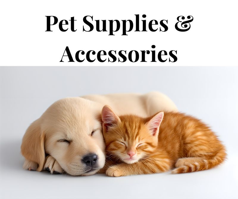 Pet Supplies &amp; Accesories