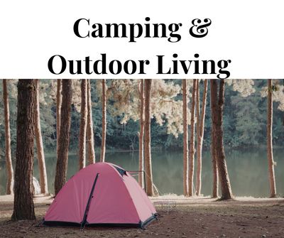 Camping | Outdoor Living