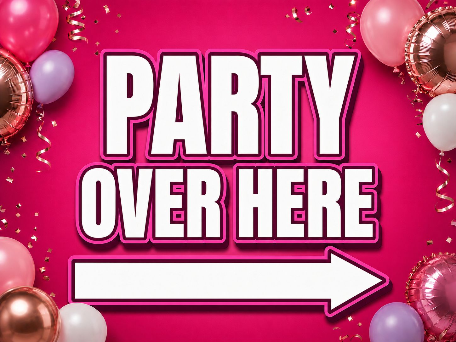 24" x 18" Party Over Here Yard Sign Pink Arrow