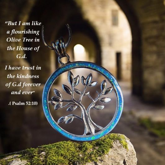 OPAL OLIVE TREE OF FAITH ;the lesson