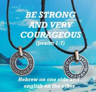 "Be Strong and Very  Courageous"