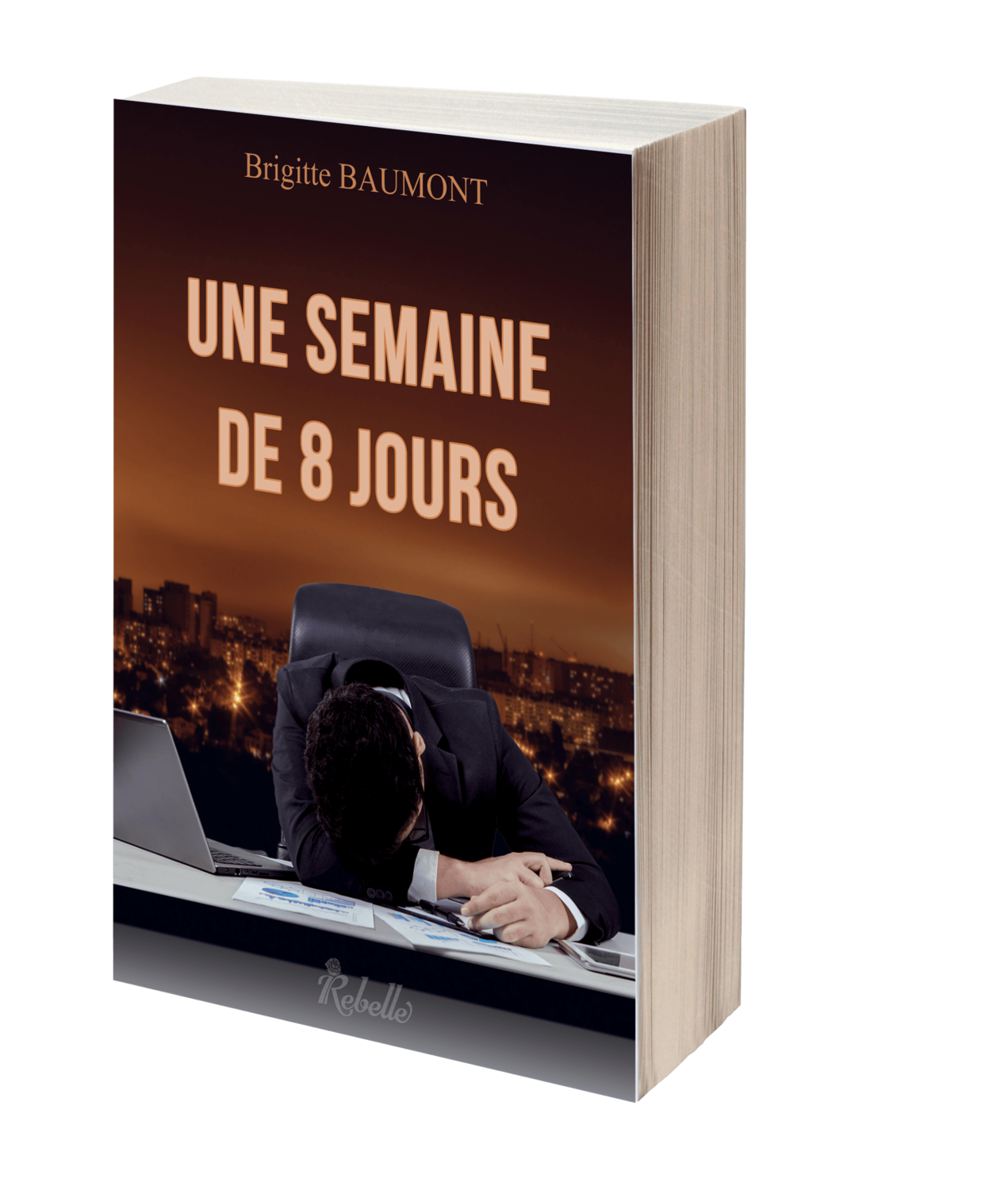 Une semaine de 8 jours - Brigitte BAUMONT