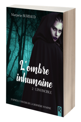 L'ombre inhumaine : 2 - L'invincible - Marjorie BURBAUD
