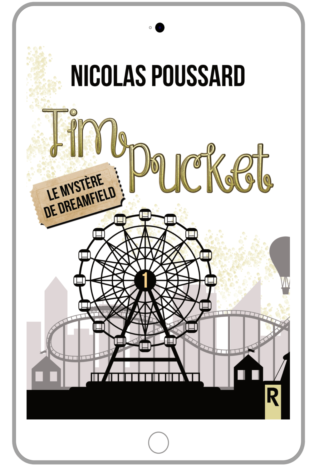 Tim Pucket : 1 - Le mystère de Dreamfield - Nicolas Poussard
