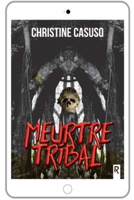 Meurtre tribal - Christine CASUSO