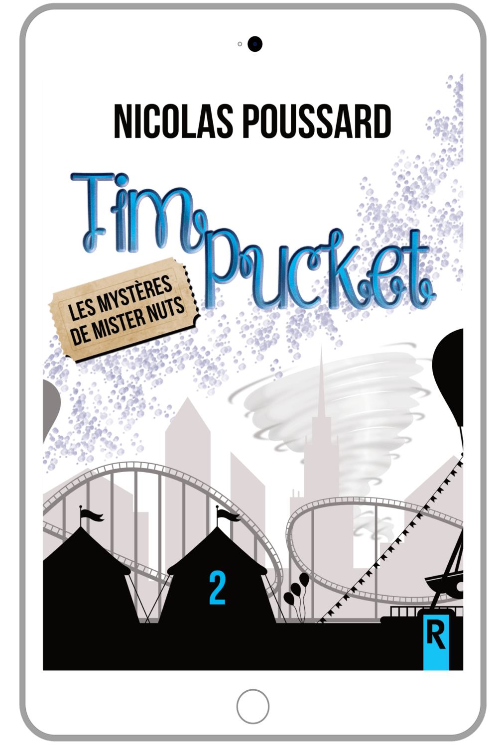 Tim Pucket : 2 - Les mystères de Mister Nuts - Nicolas Poussard