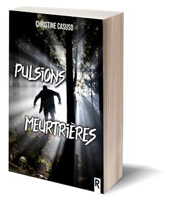 Pulsions meurtrières - Christine CASUSO
