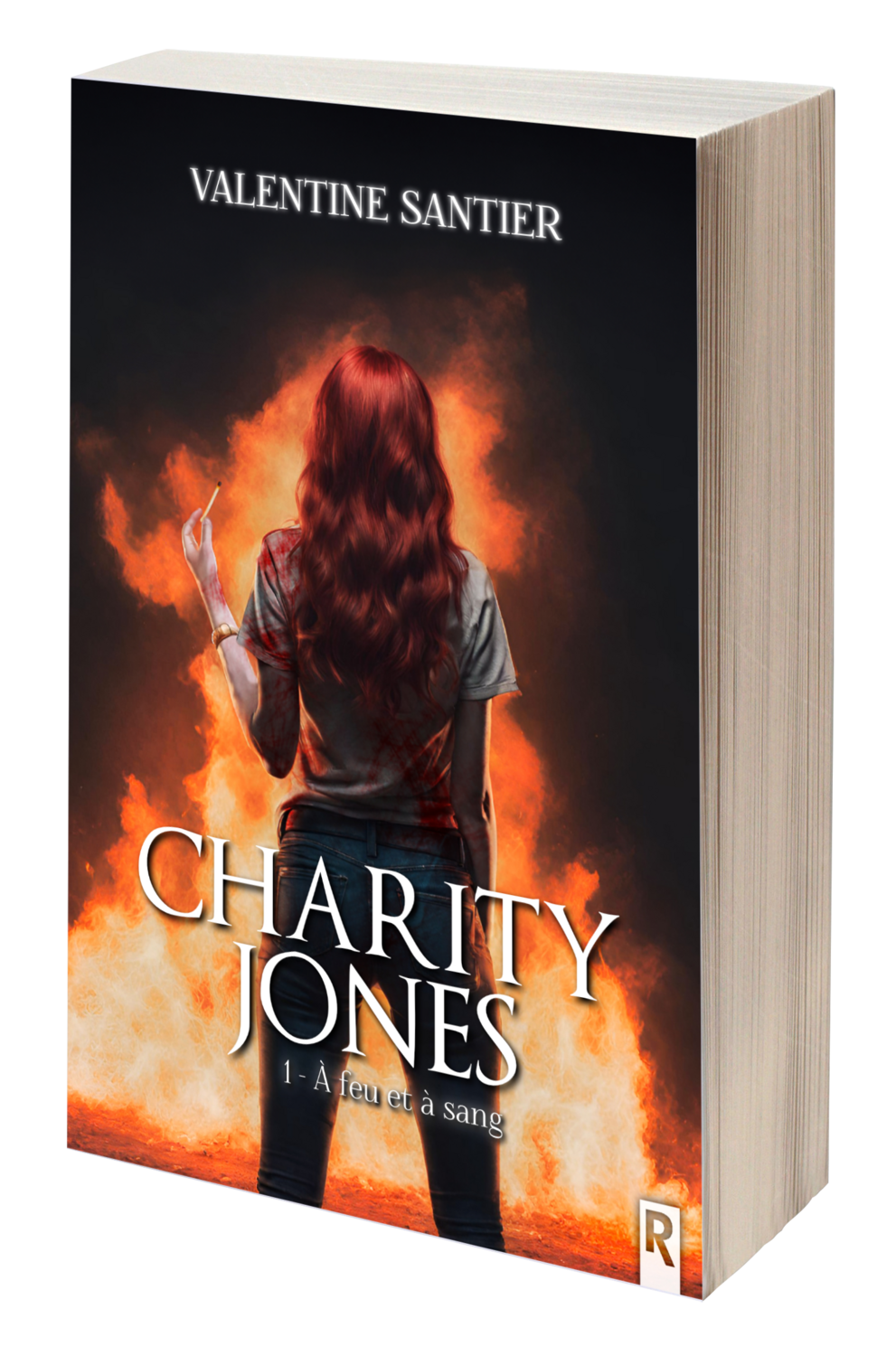 Charity Jones : 1 - À feu et à sang - Valentine SANTIER